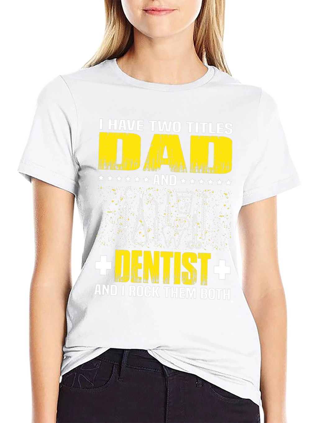 Dad Dentist T-Shirt: Two Titles One Awesome Dad!