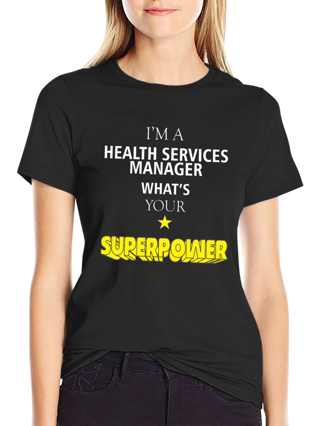 Health Services Manager Superpower T-Shirt