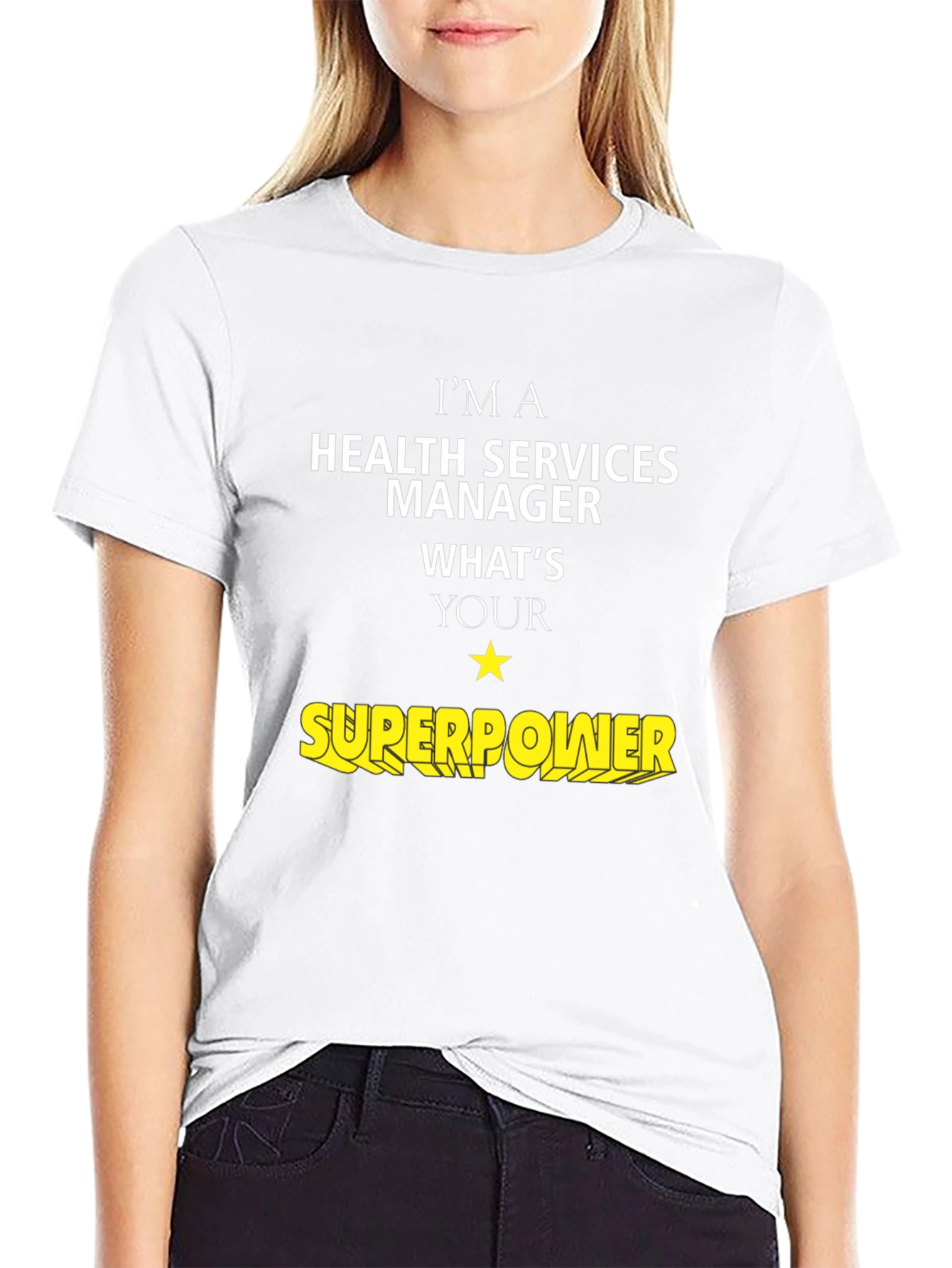 Health Services Manager Superpower T-Shirt