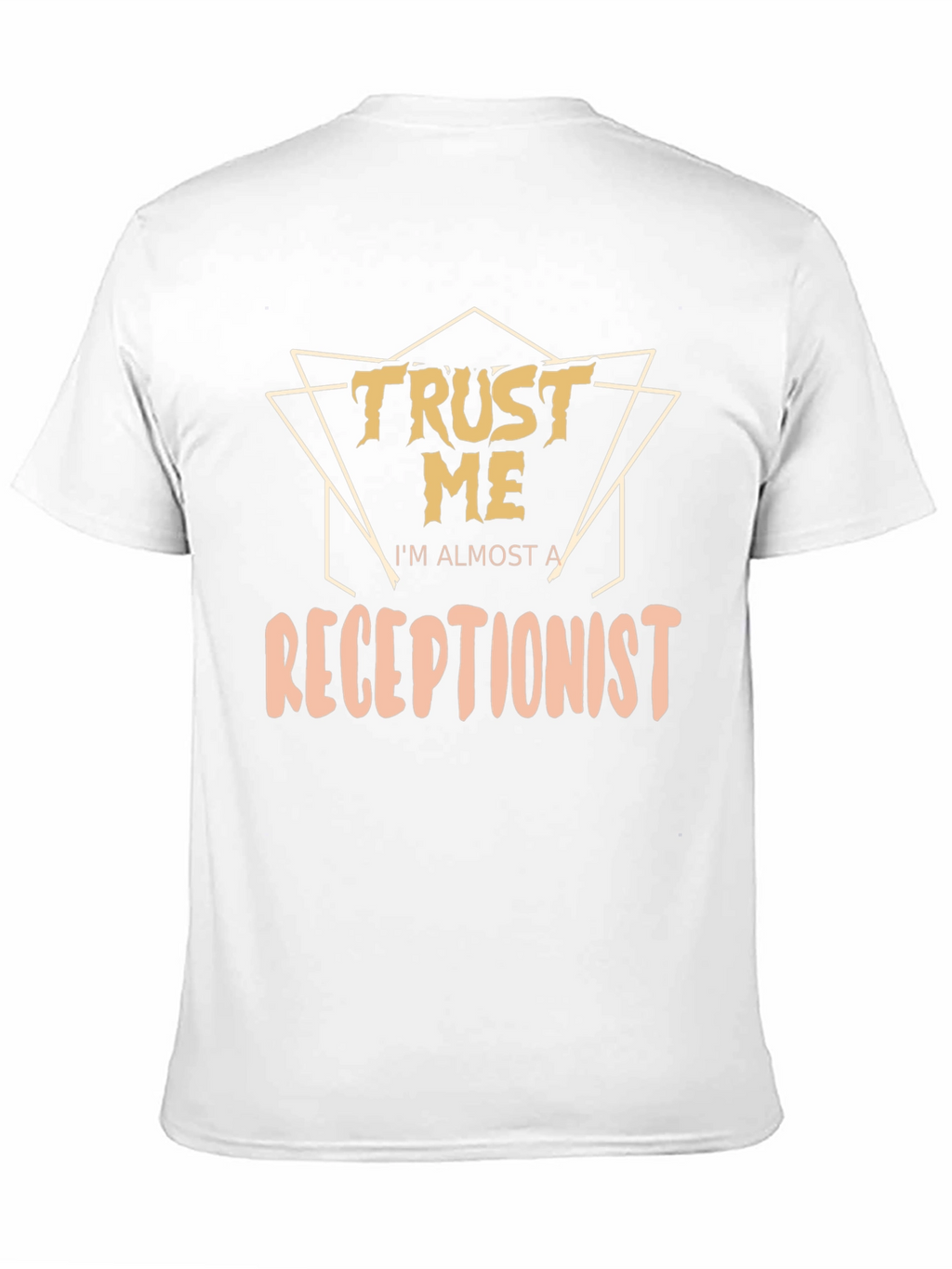 Trust Me Im Almost A Receptionist Graphic T-Shirt