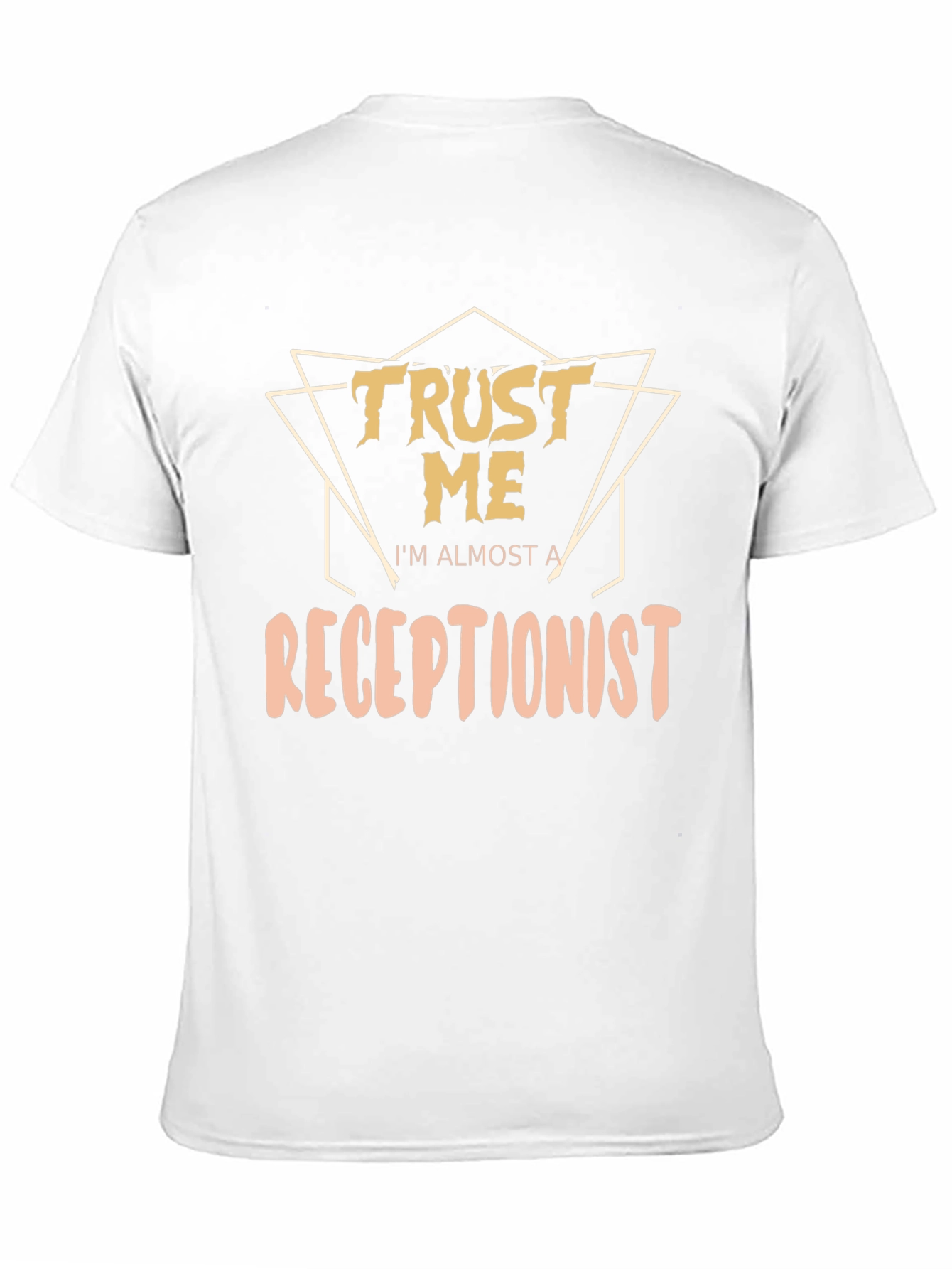 Trust Me Im Almost A Receptionist Graphic T-Shirt