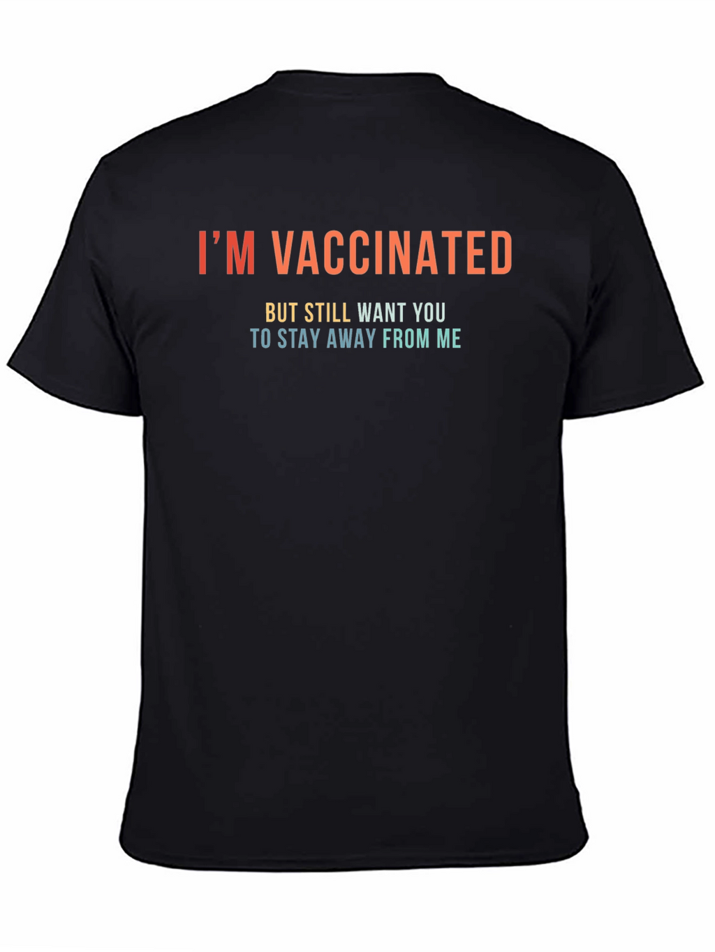 Im Vaccinated T-Shirt Funny Social Distancing Tee