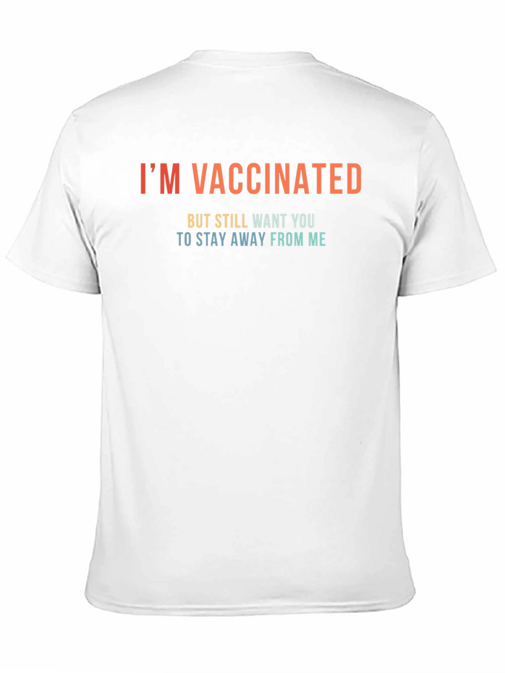 Im Vaccinated T-Shirt Funny Social Distancing Tee