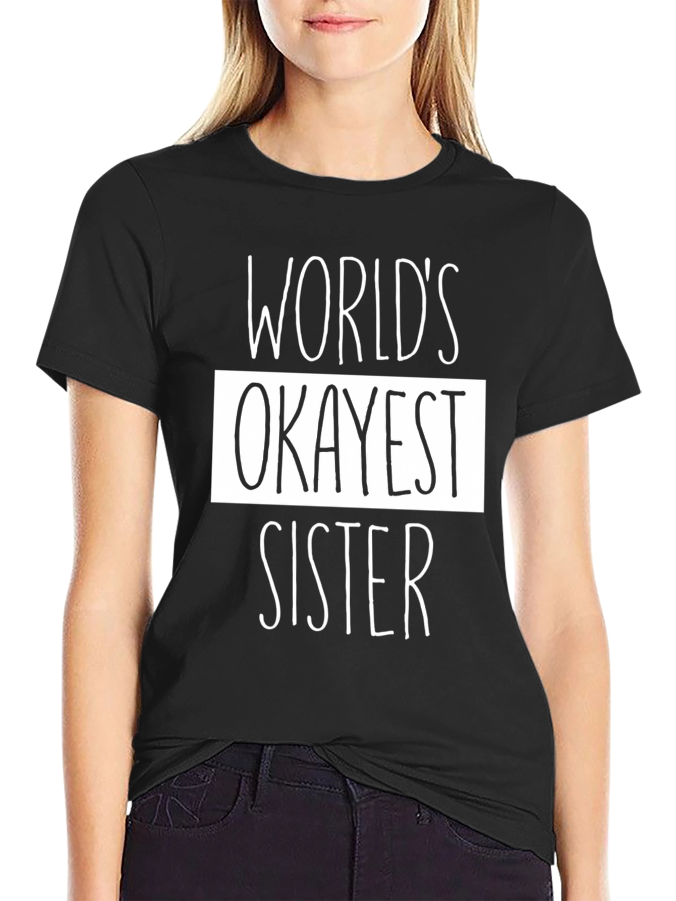 Worlds Okayest Sister Black Graphic Tee