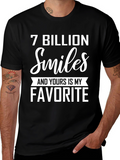7 Billion Smiles Favorite T-Shirt
