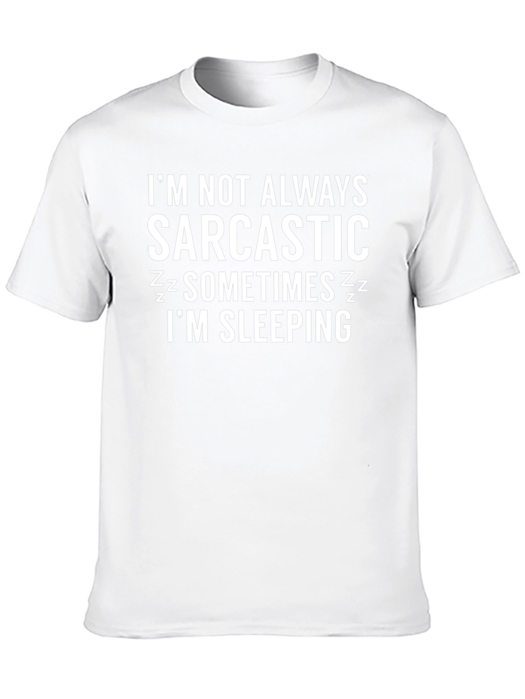 Sarcastic Sleep Funny T-Shirt