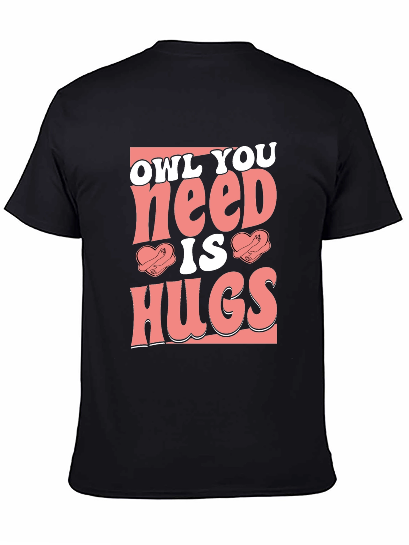 Owl You Need is Hugs Black Graphic T-Shirt