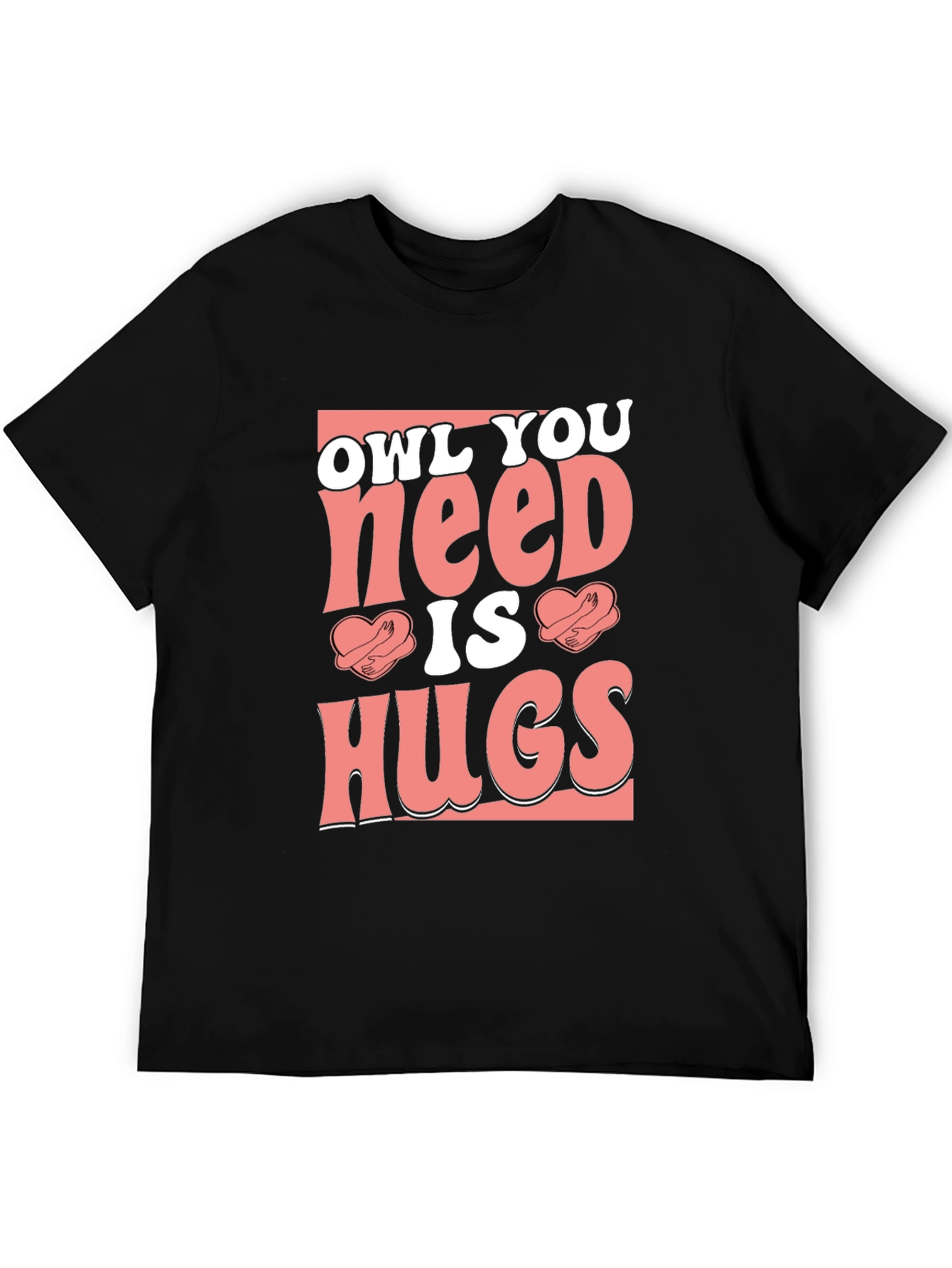 Owl You Need is Hugs Black Graphic T-Shirt