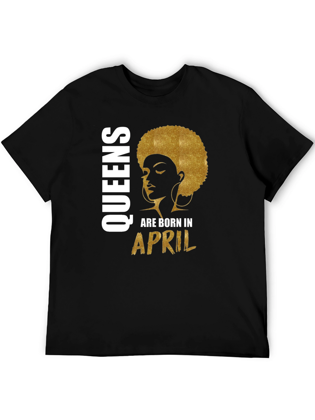 Queens Born in April Black T-Shirt