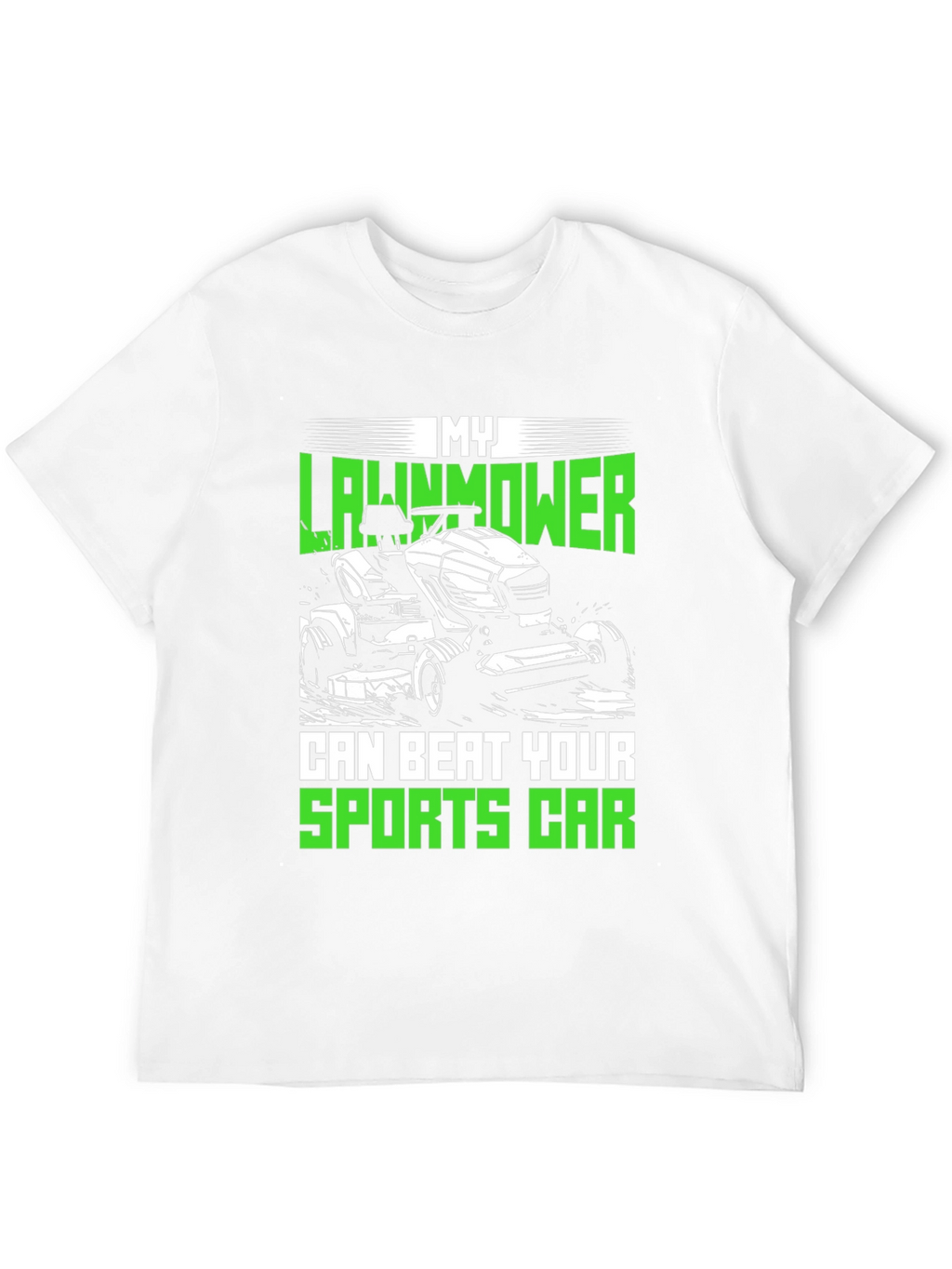 My Lawnmower Can Beat Your Sports Car T-Shirt