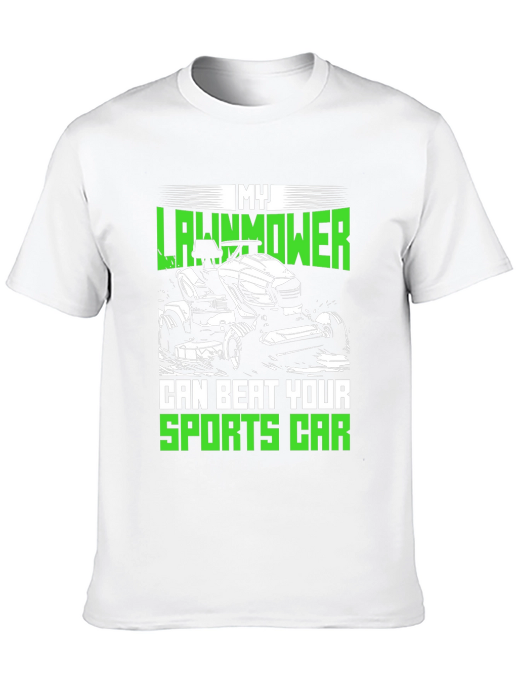 My Lawnmower Can Beat Your Sports Car T-Shirt