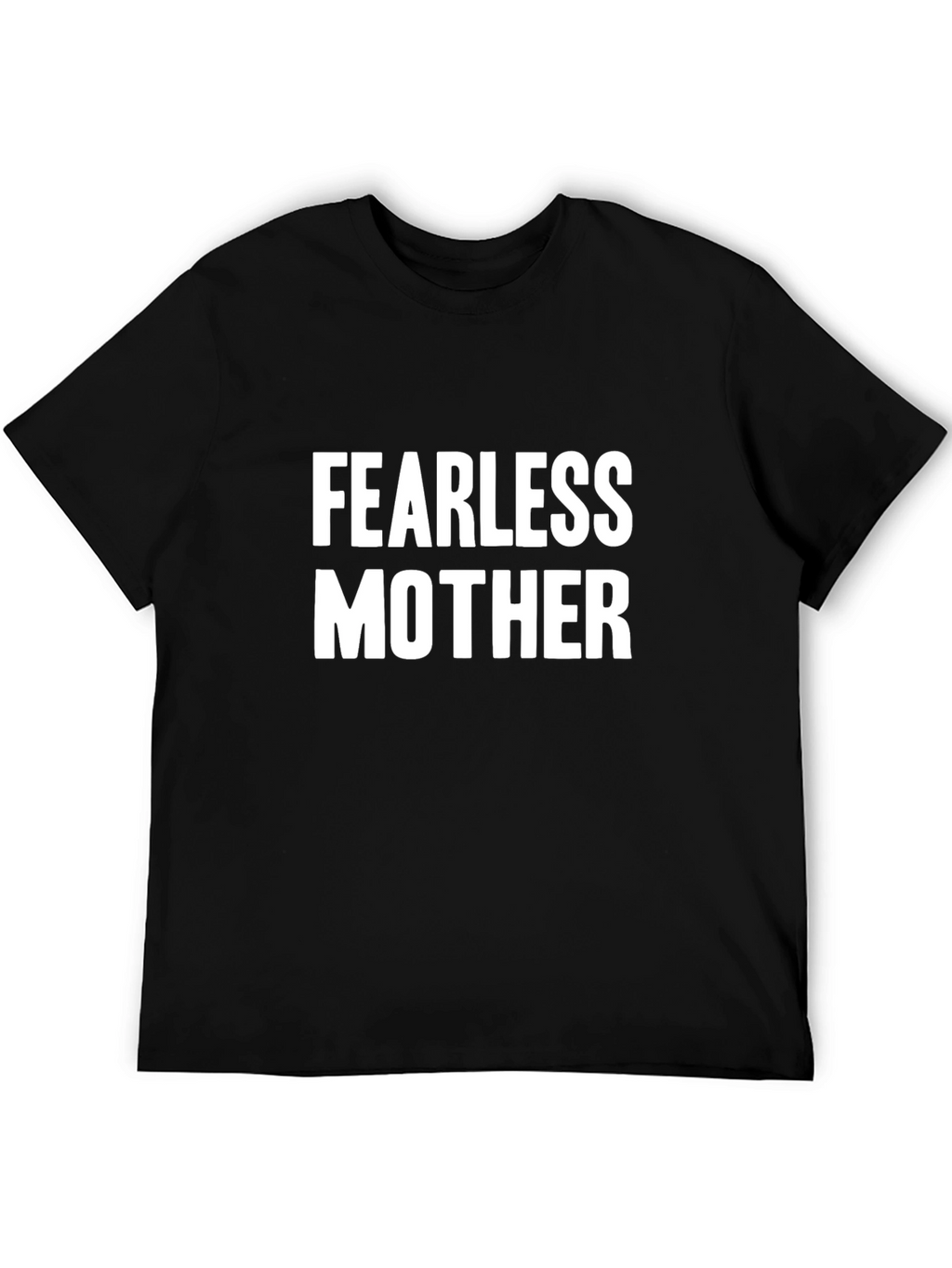 Fearless Mother Graphic Tee - Black Cotton T-Shirt