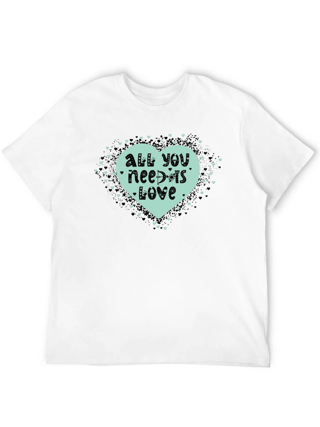 All You Need Is Love T-Shirt
