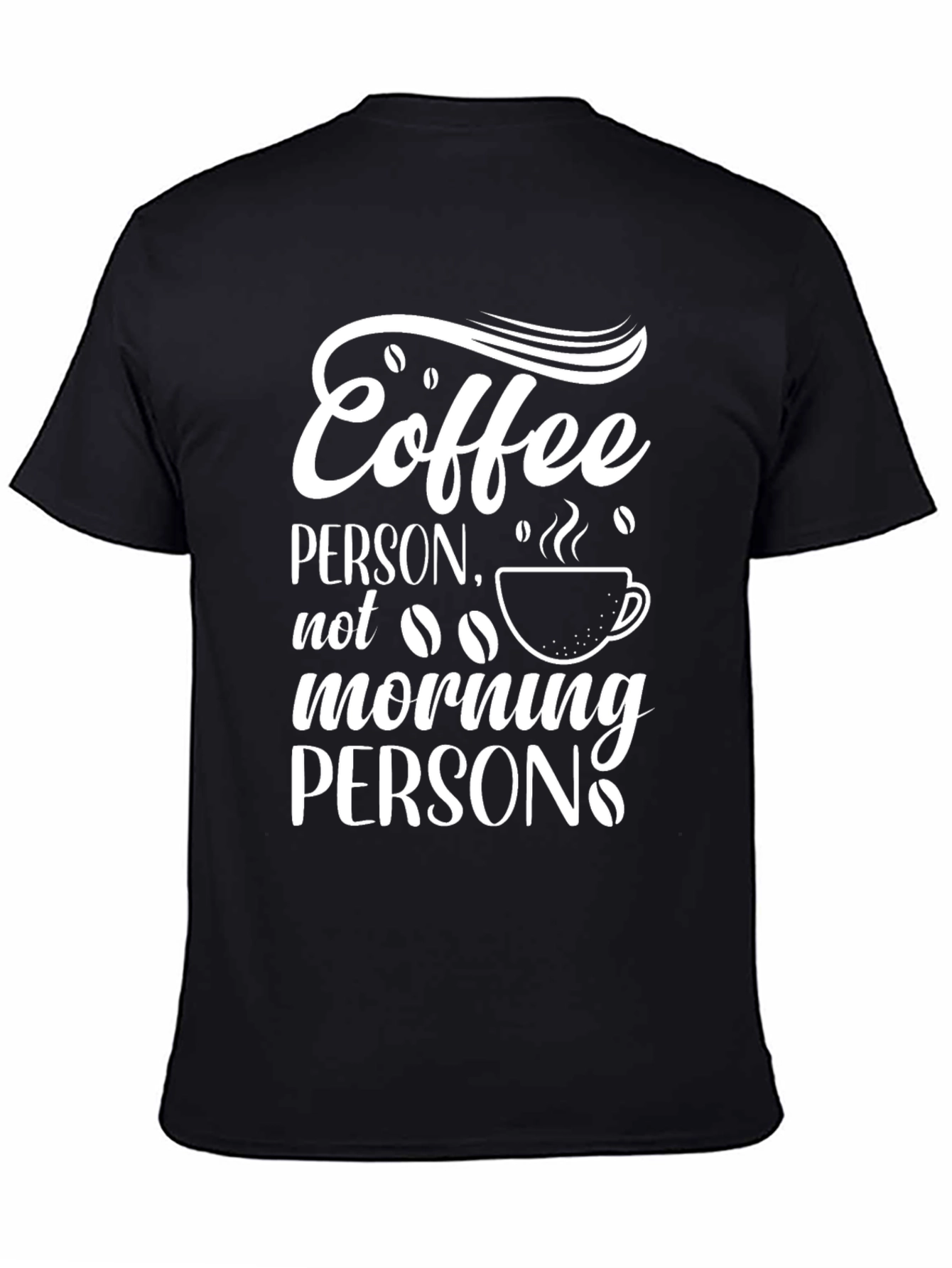 Coffee Person Tee - Not a Morning Person T-Shirt