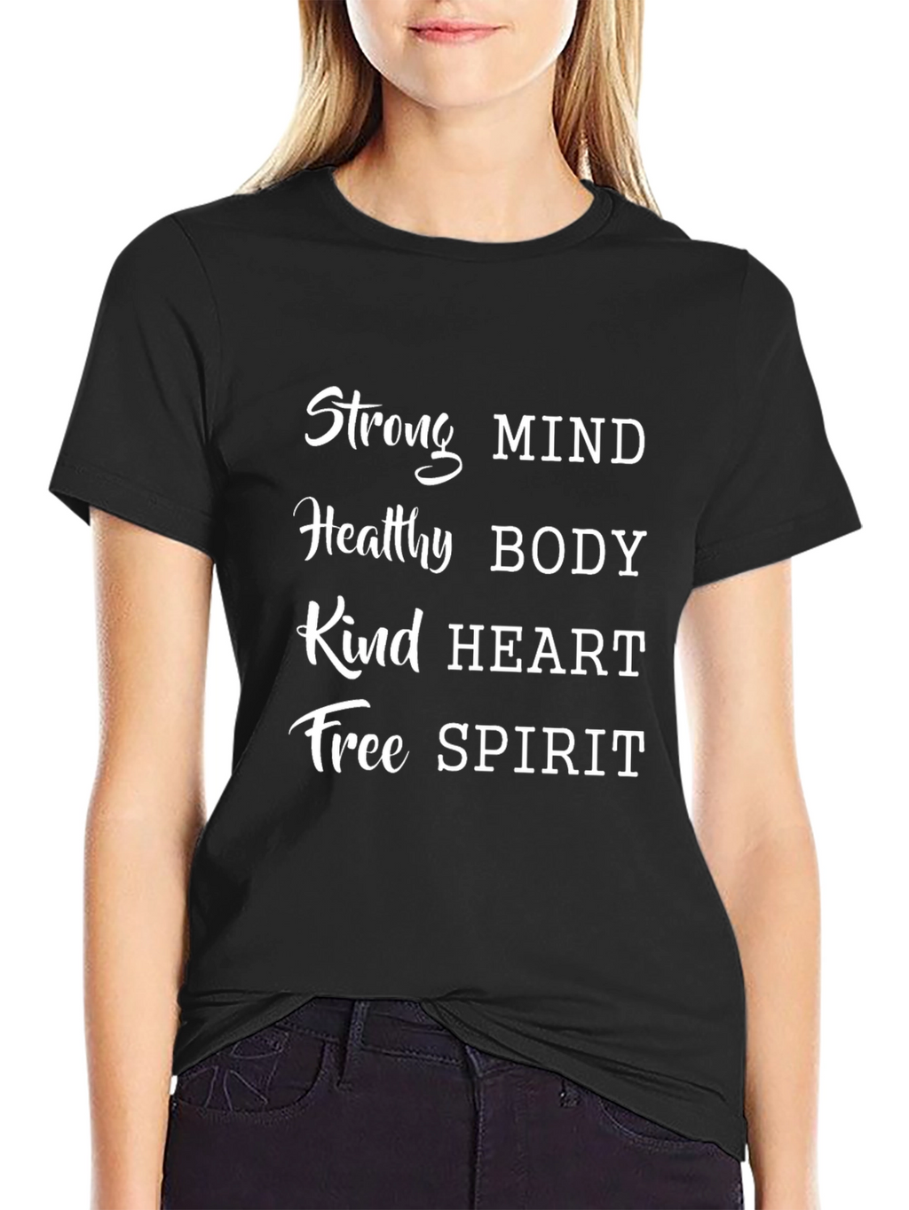 Strong Mind Healthy Body Kind Heart T-Shirt
