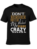 Dont Flirt With Me T-Shirt Crazy Husband