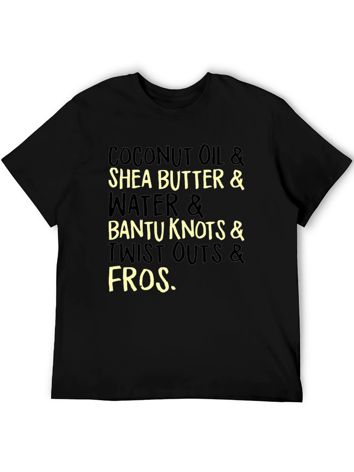 Coconut Oil Shea Butter & Fros T-Shirt