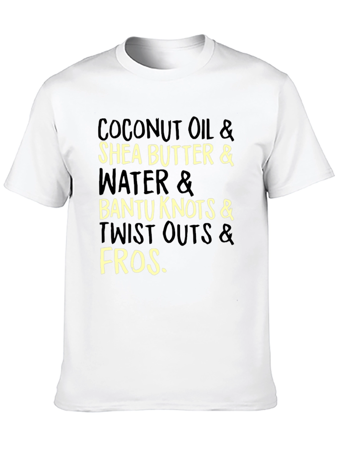 Coconut Oil Shea Butter & Fros T-Shirt