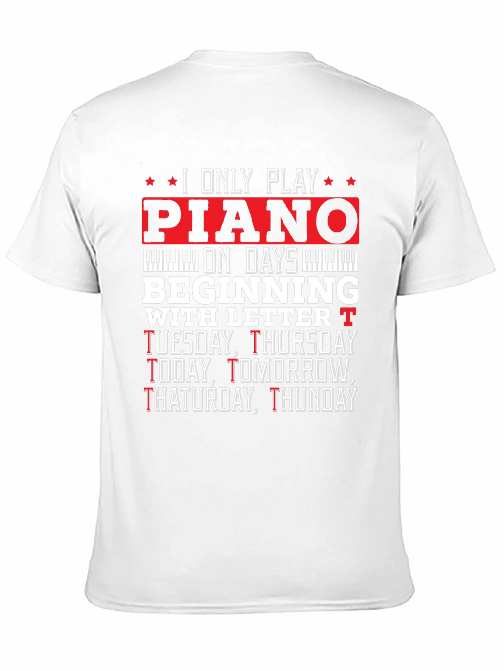 Piano Player T-Shirt - Funny Music Lover Tee