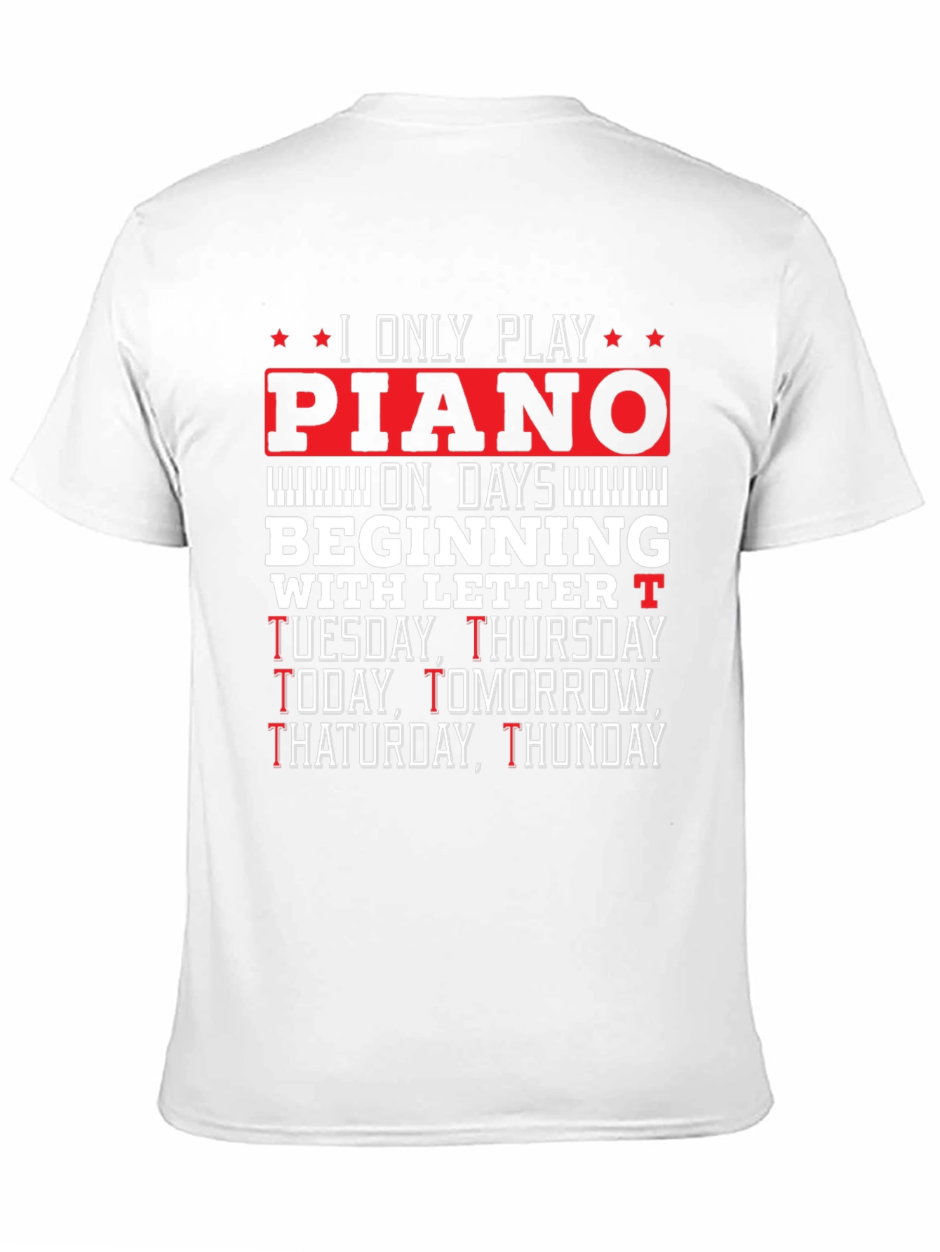 Piano Player T-Shirt - Funny Music Lover Tee