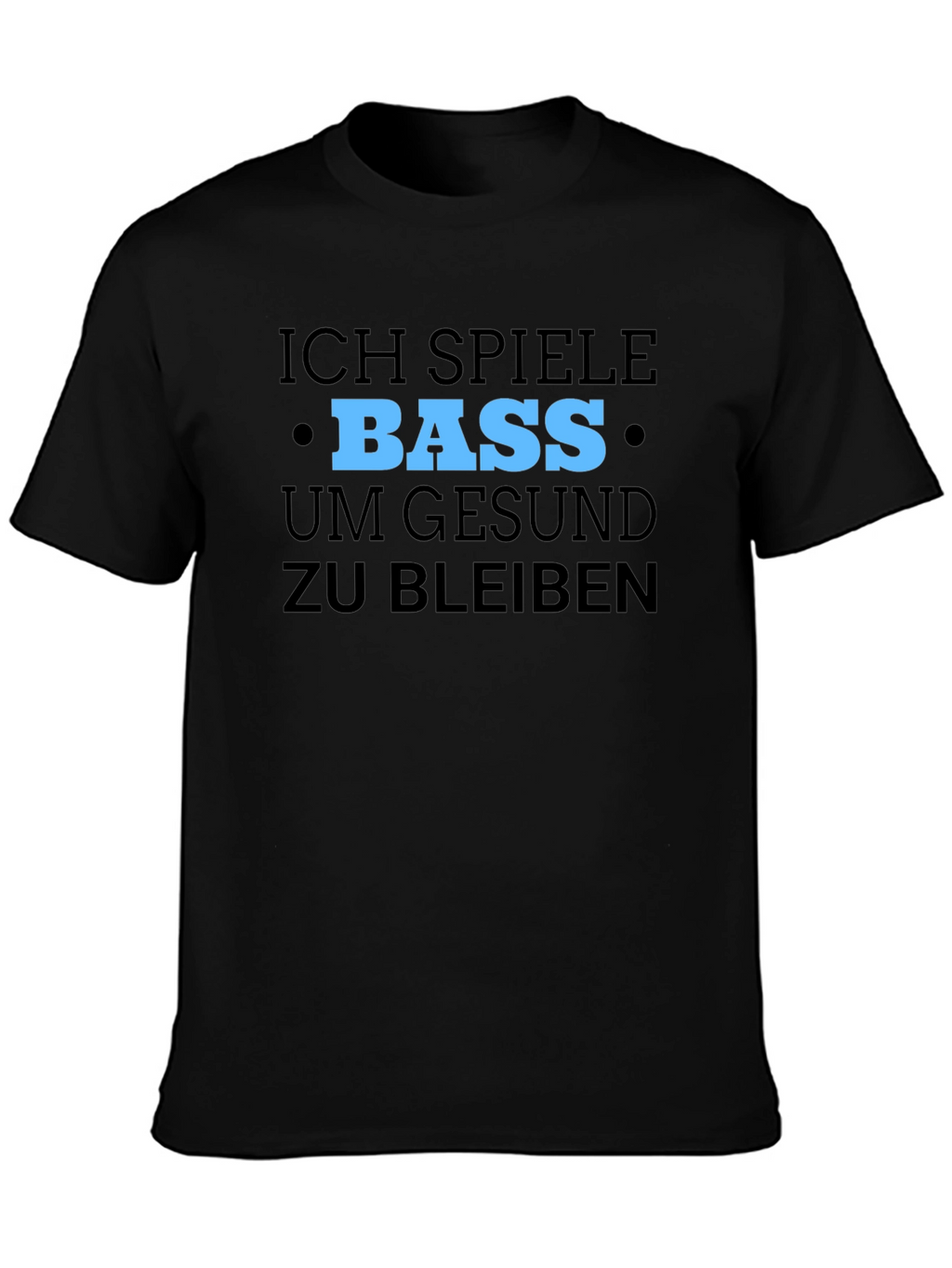 Bass Guitar Player T-Shirt: Ich Spiele Bass