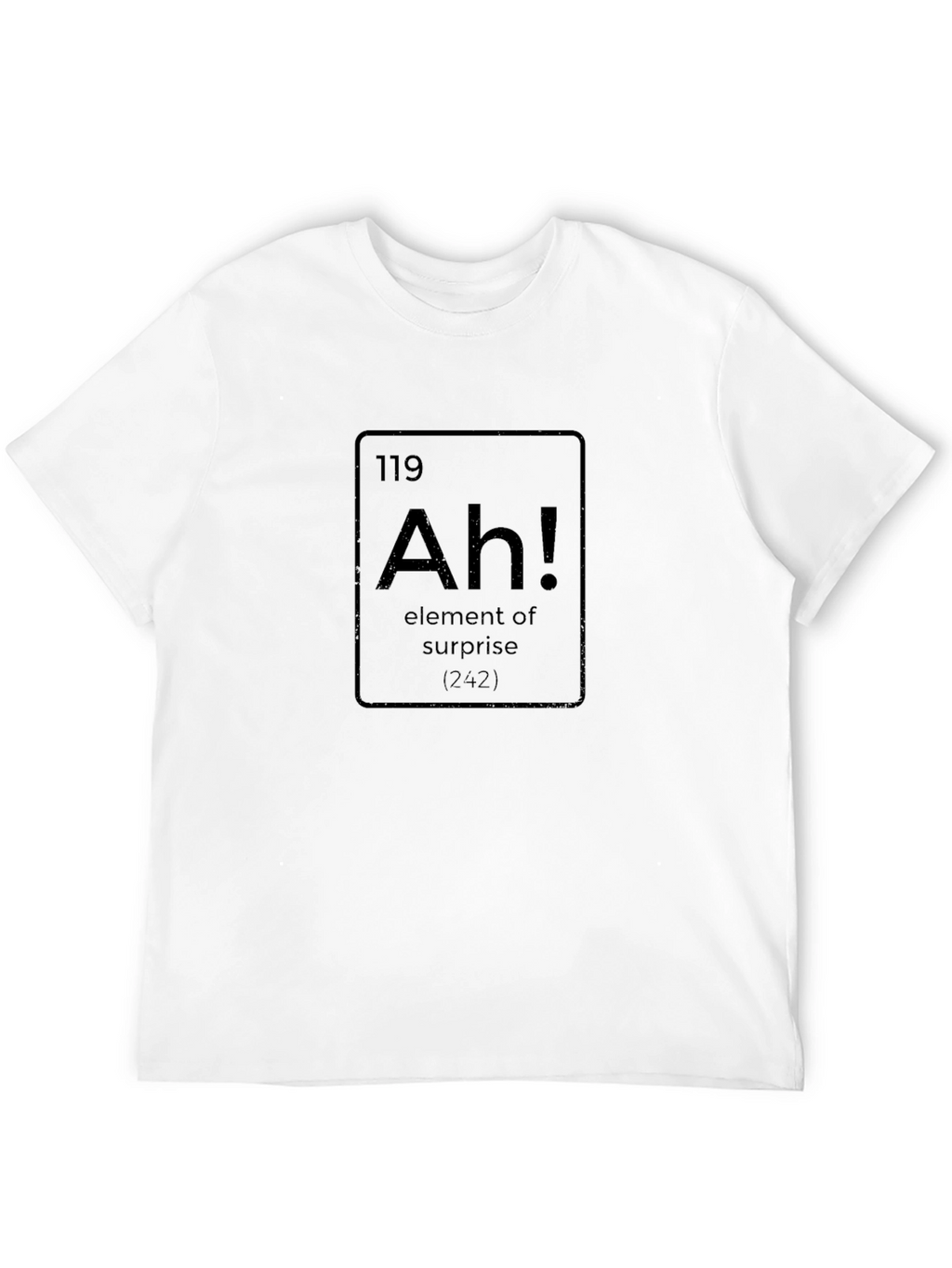 Element of Surprise Funny Graphic Tee