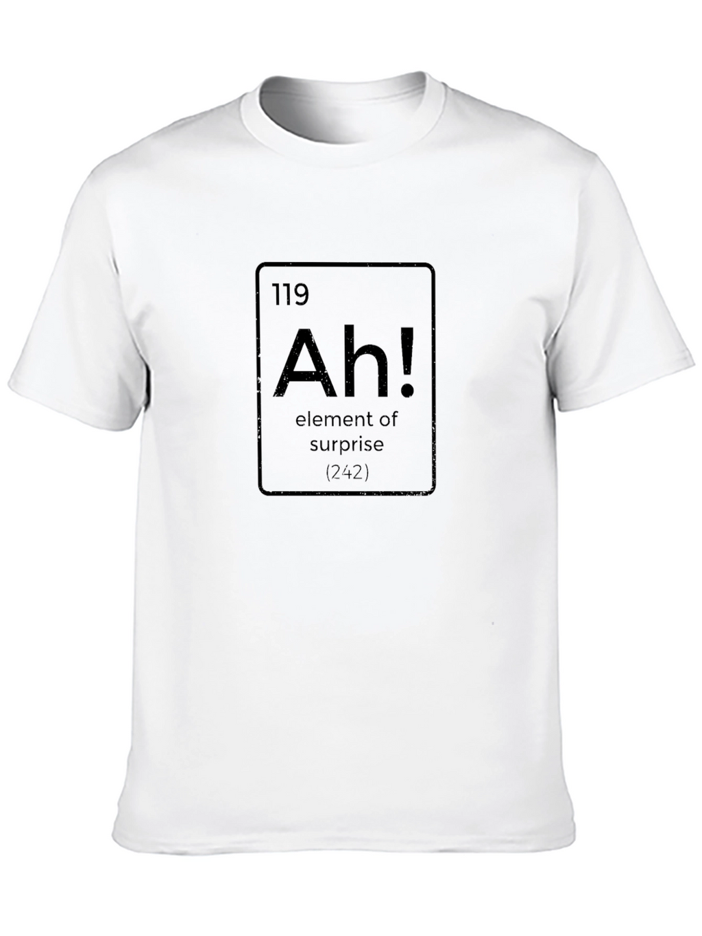 Element of Surprise Funny Graphic Tee
