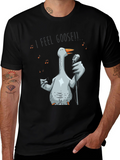 I Feel Goose! T-Shirt - Funny Goose Singer Tee
