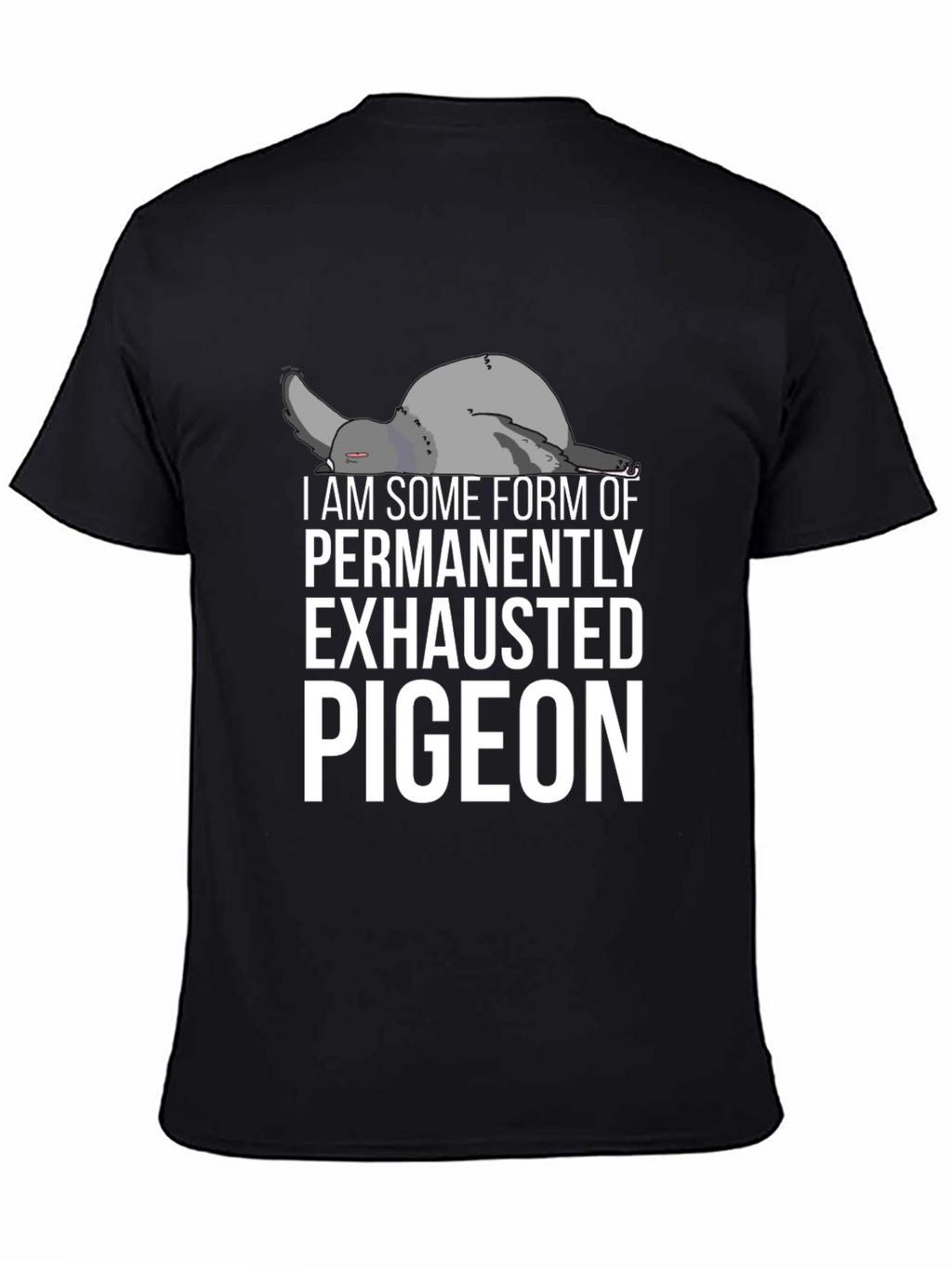 Exhausted Pigeon Graphic Tee - Unisex Black T-Shirt
