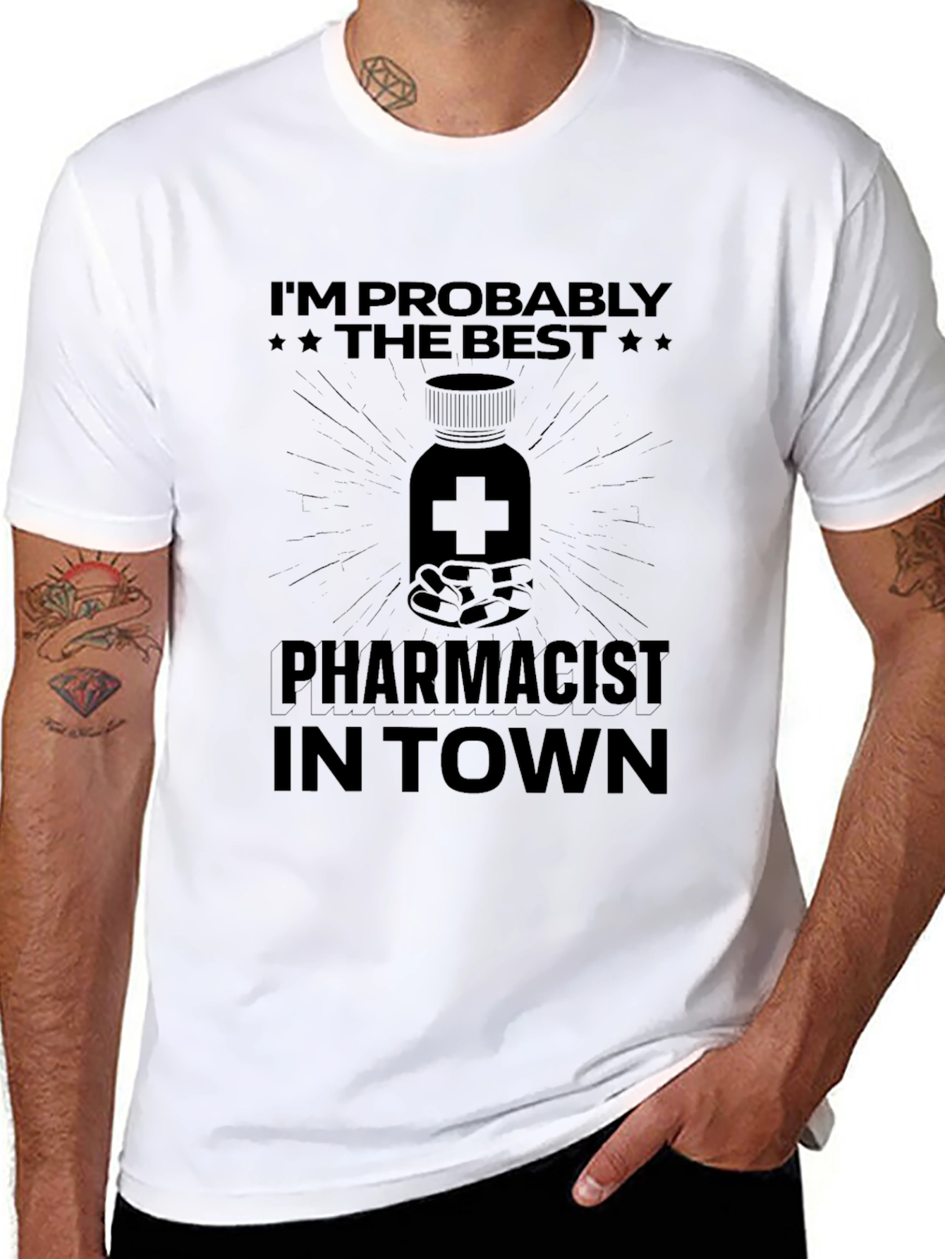 Pharmacist T-Shirt - Im Probably The Best
