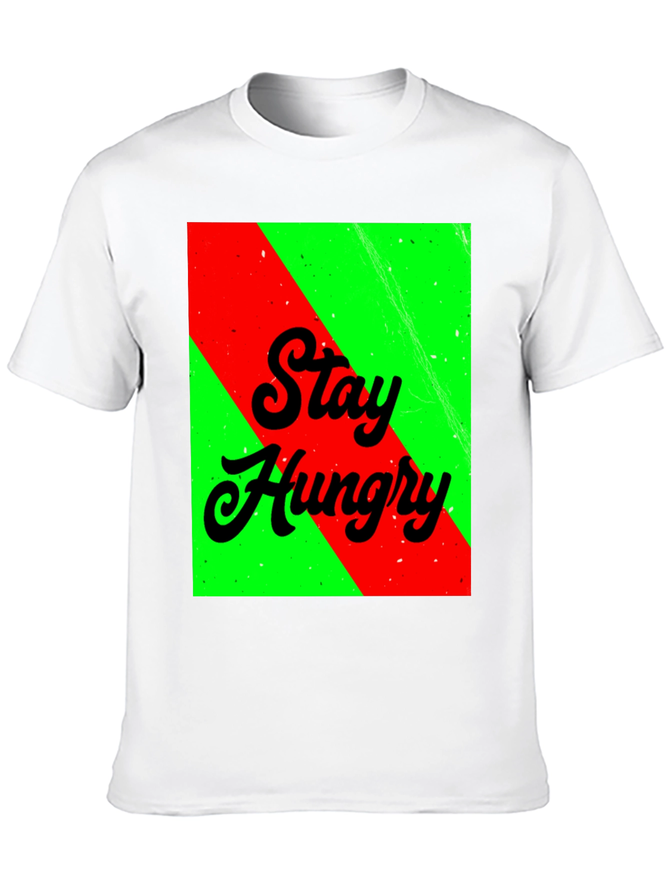 Stay Hungry Graphic Tee - Bold Statement T-Shirt