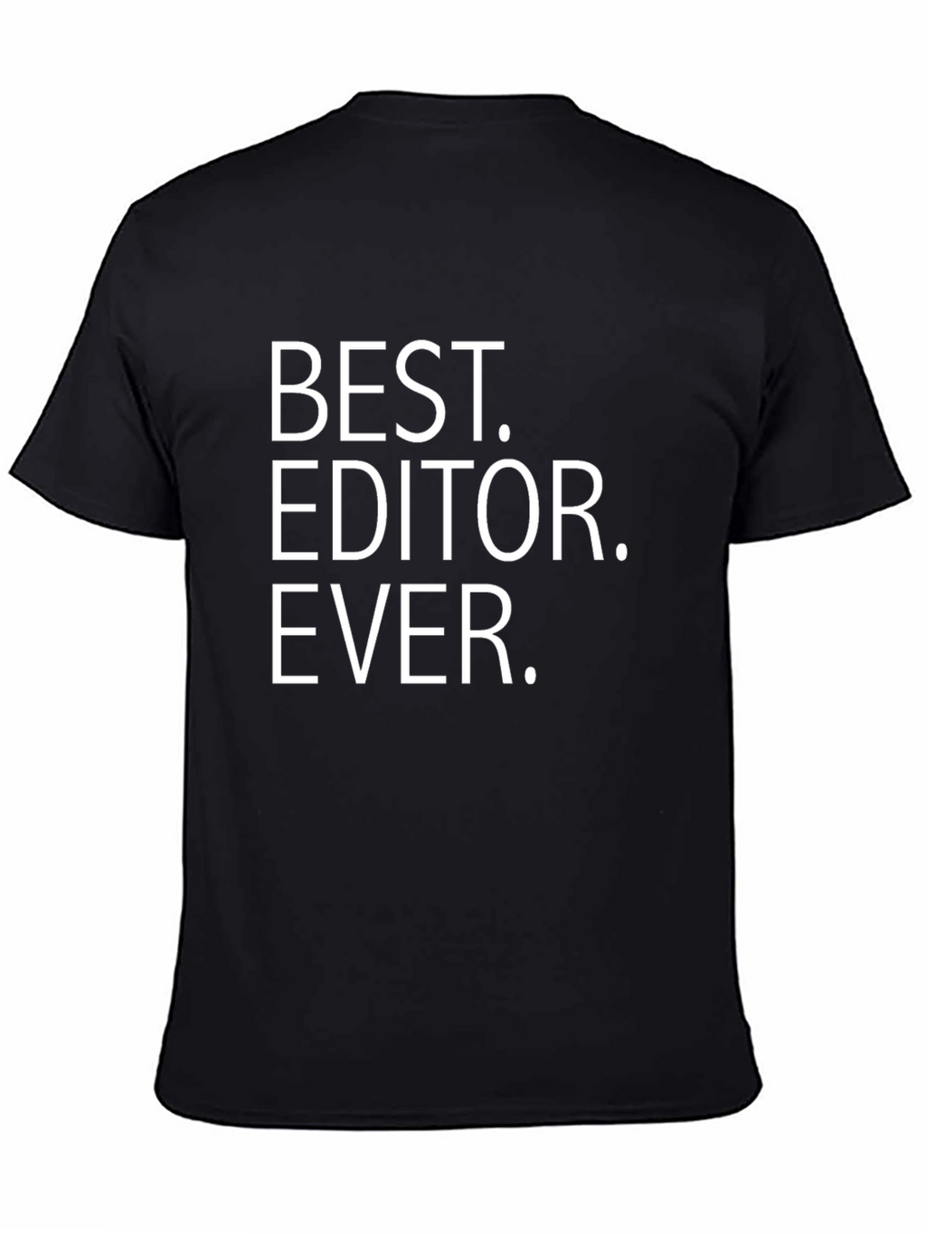 Best Editor Ever Black T-Shirt