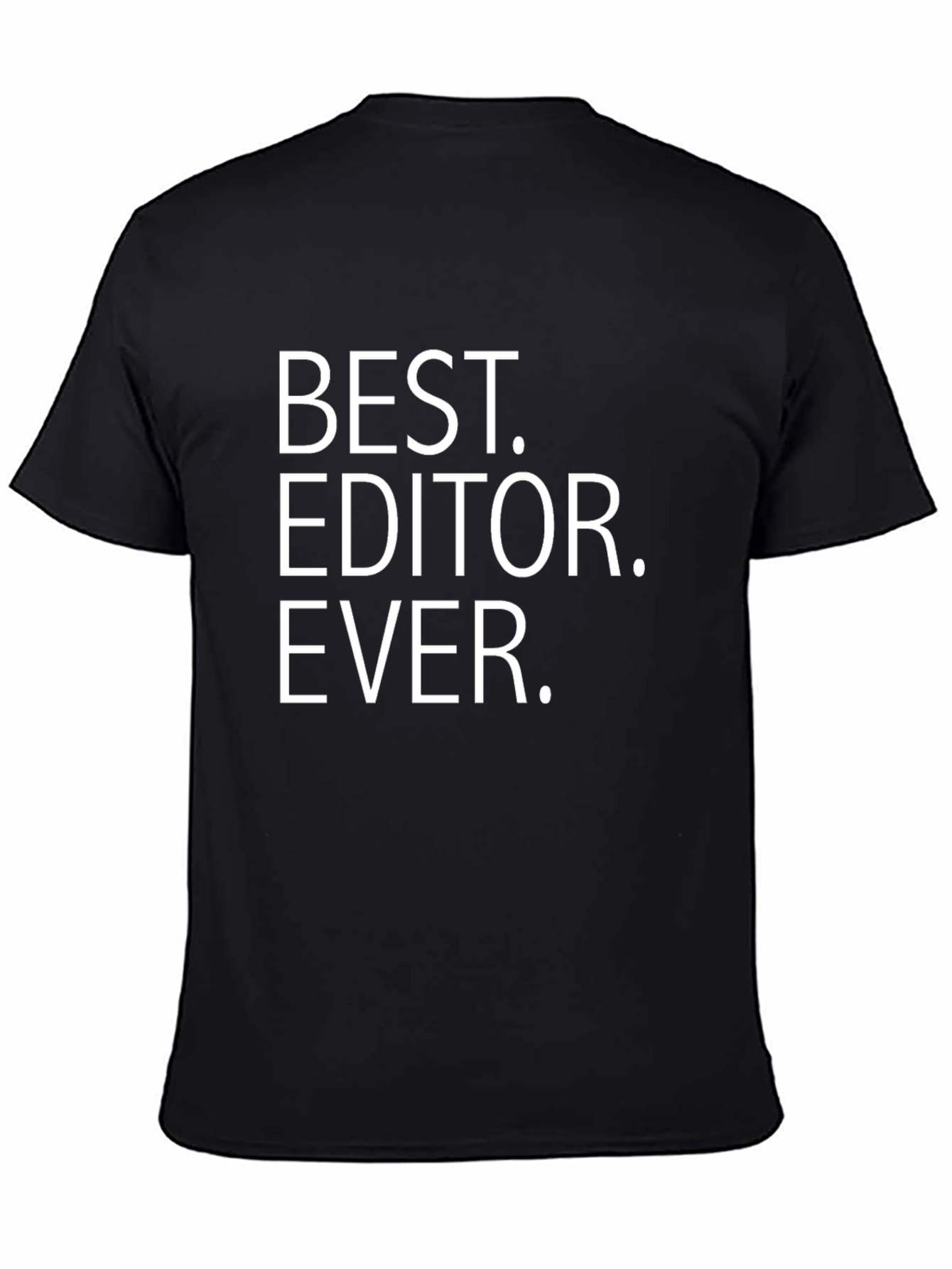 Best Editor Ever Black T-Shirt