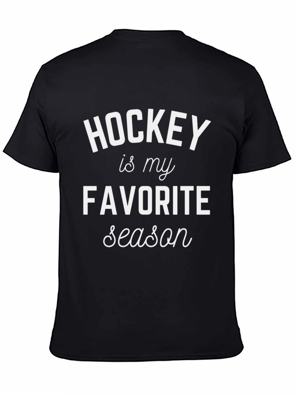 Hockey is My Favorite Season T-Shirt
