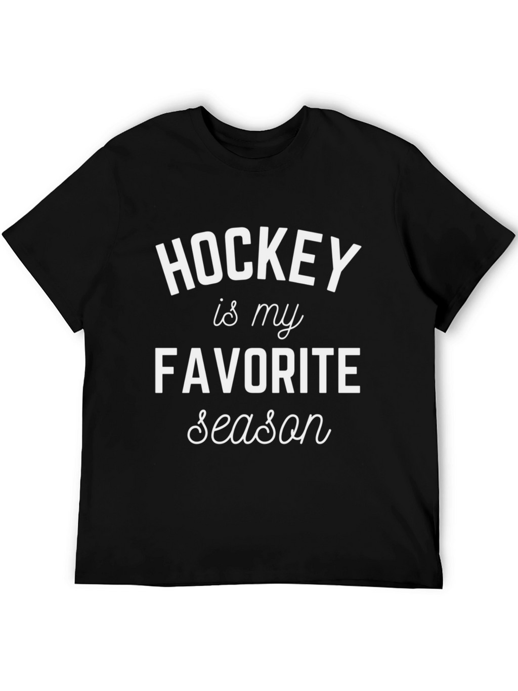 Hockey is My Favorite Season T-Shirt