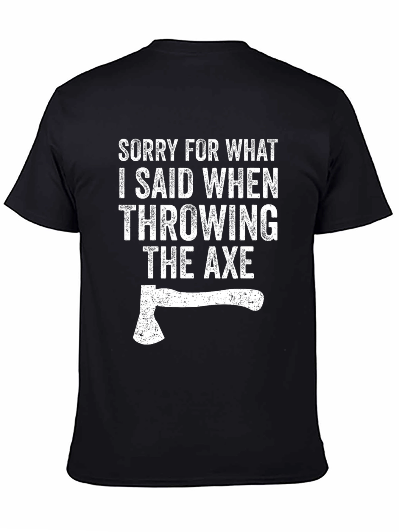 Axe Throwing T-Shirt - Funny Apology Tee