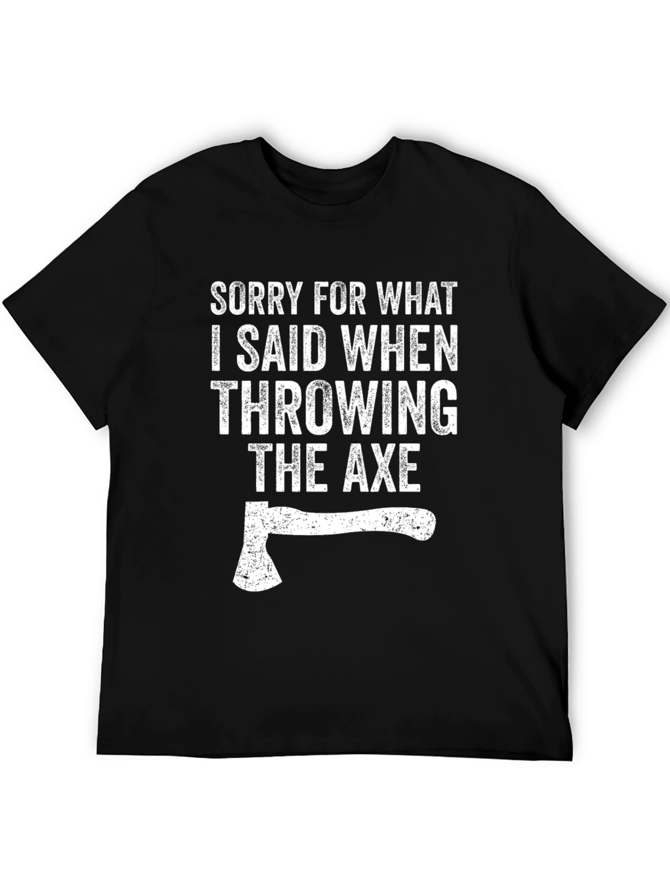 Axe Throwing T-Shirt - Funny Apology Tee