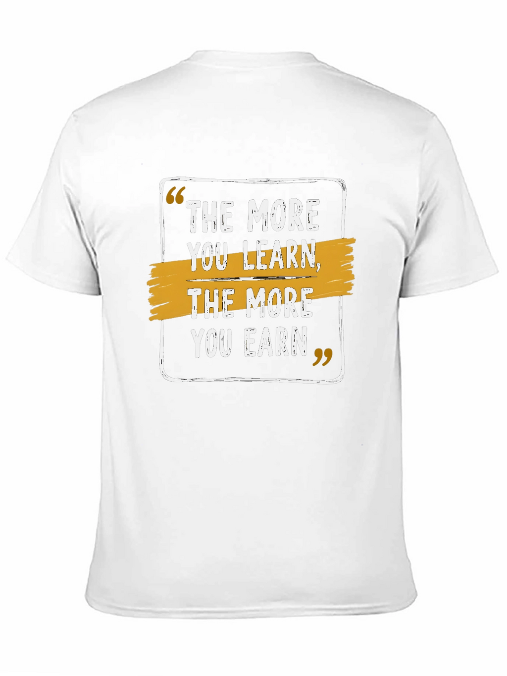 The More You Learn Earn Black T-Shirt