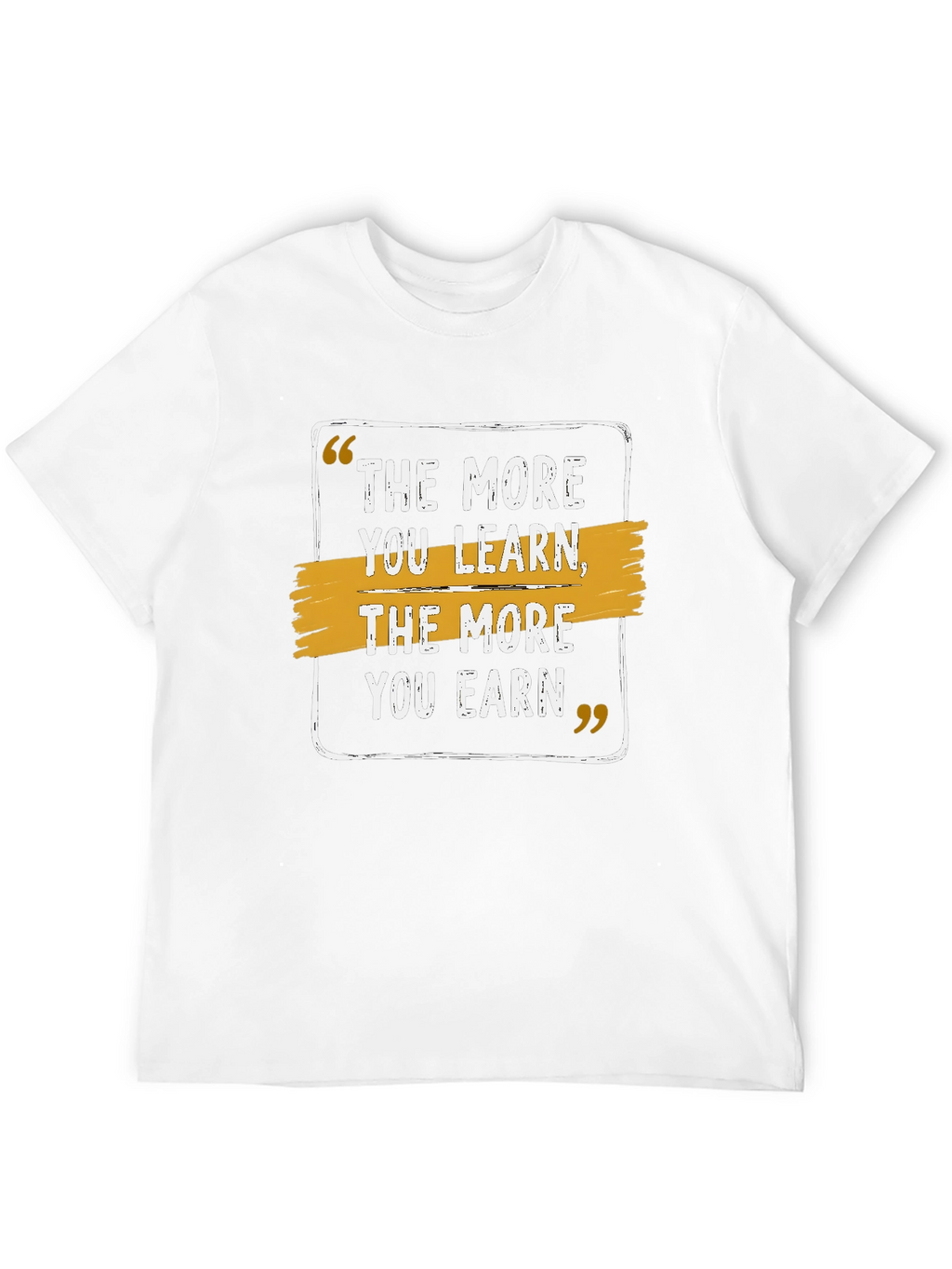The More You Learn Earn Black T-Shirt