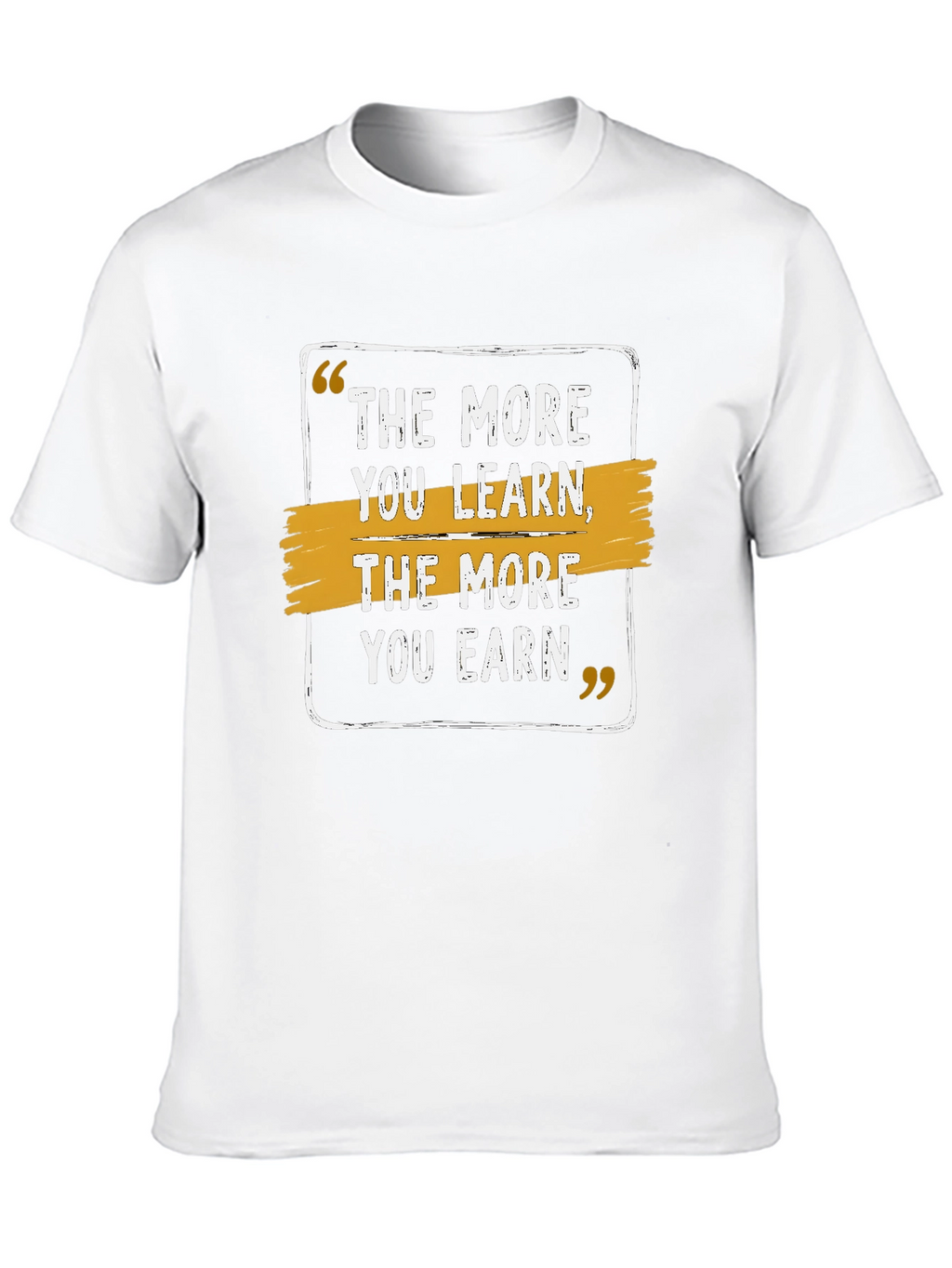 The More You Learn Earn Black T-Shirt