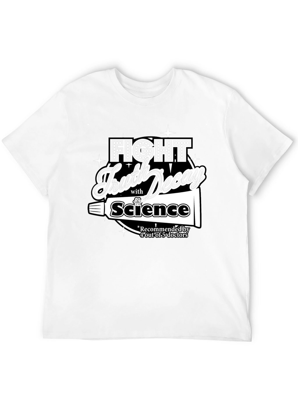 Fight Truth Decay Science T-Shirt