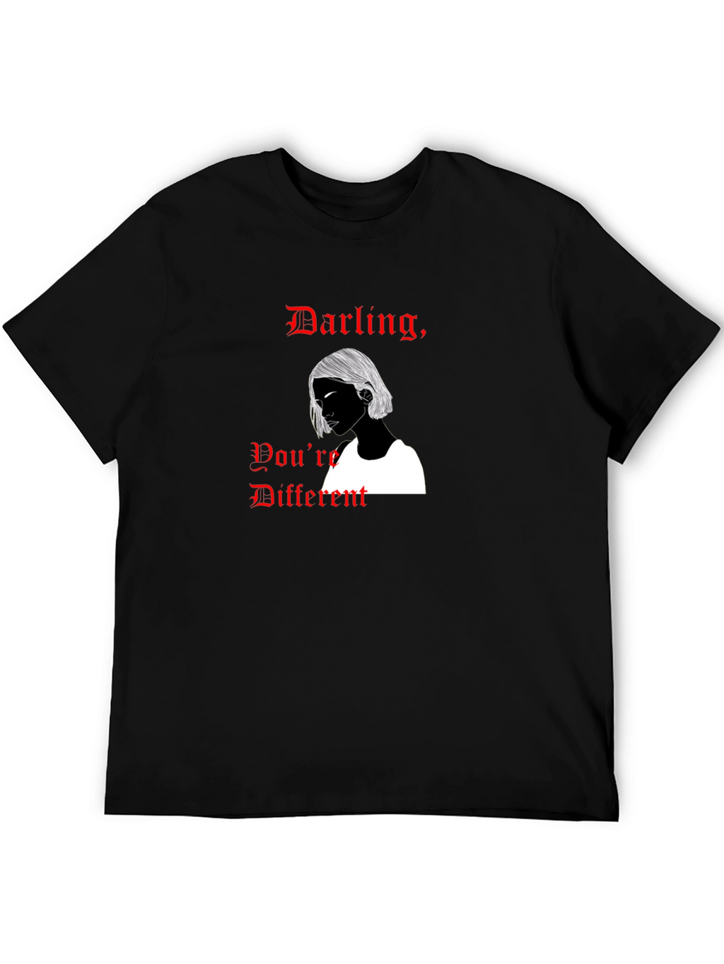 Darling Youre Different Graphic T-Shirt
