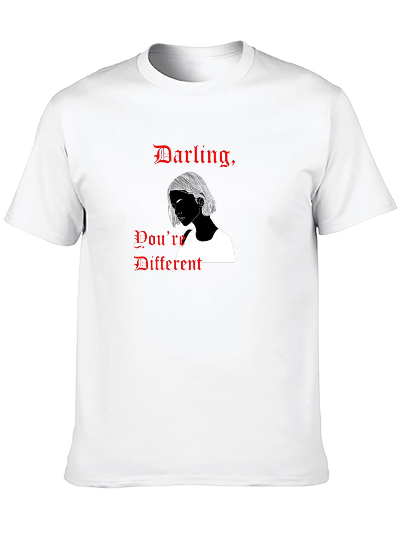 Darling Youre Different Graphic T-Shirt