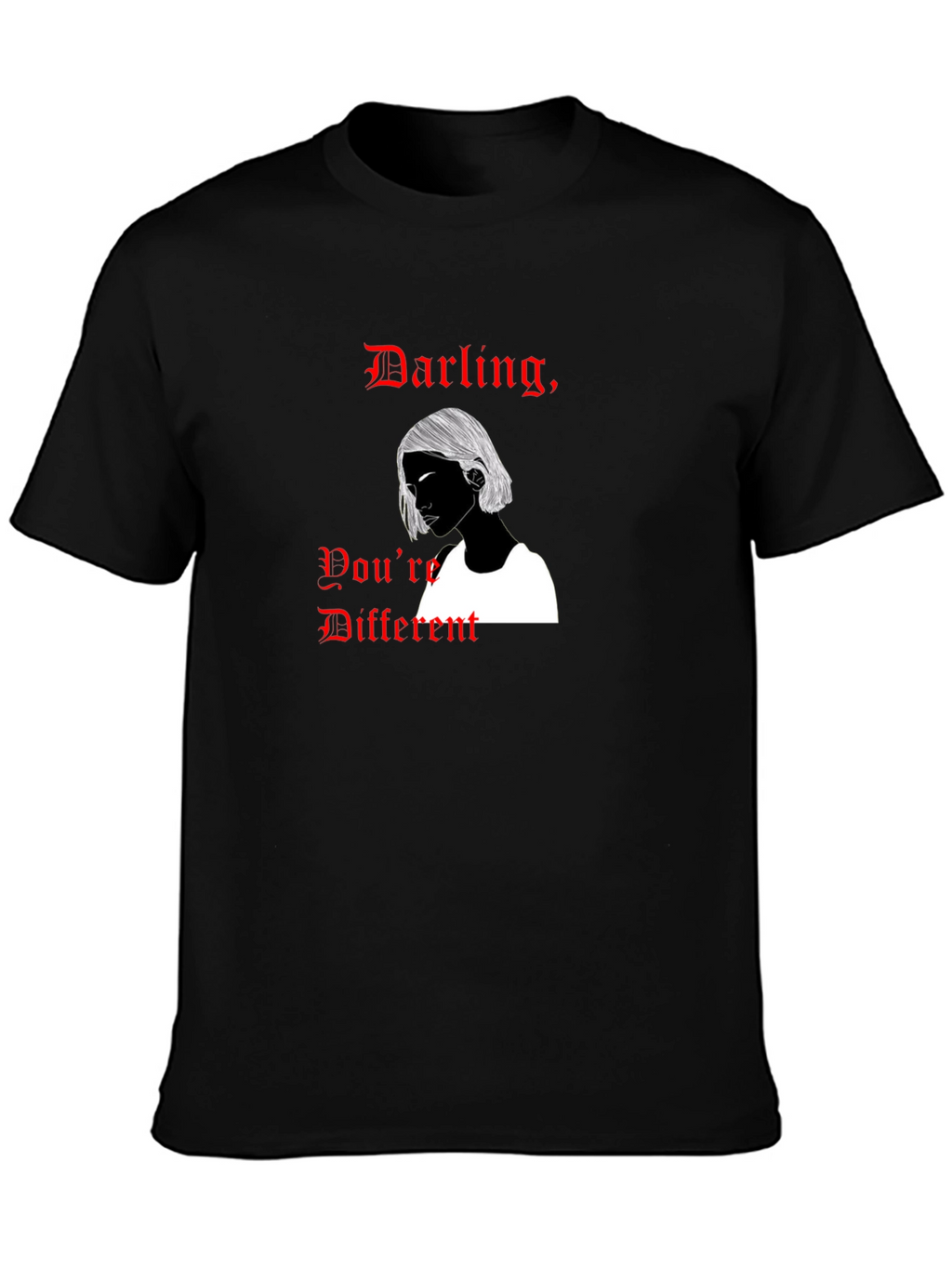 Darling Youre Different Graphic T-Shirt