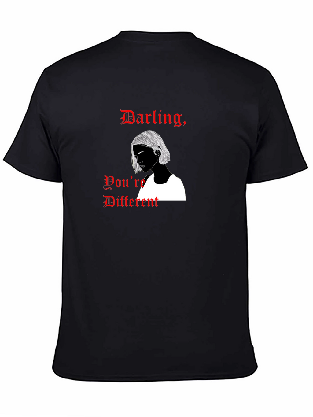Darling Youre Different Graphic T-Shirt
