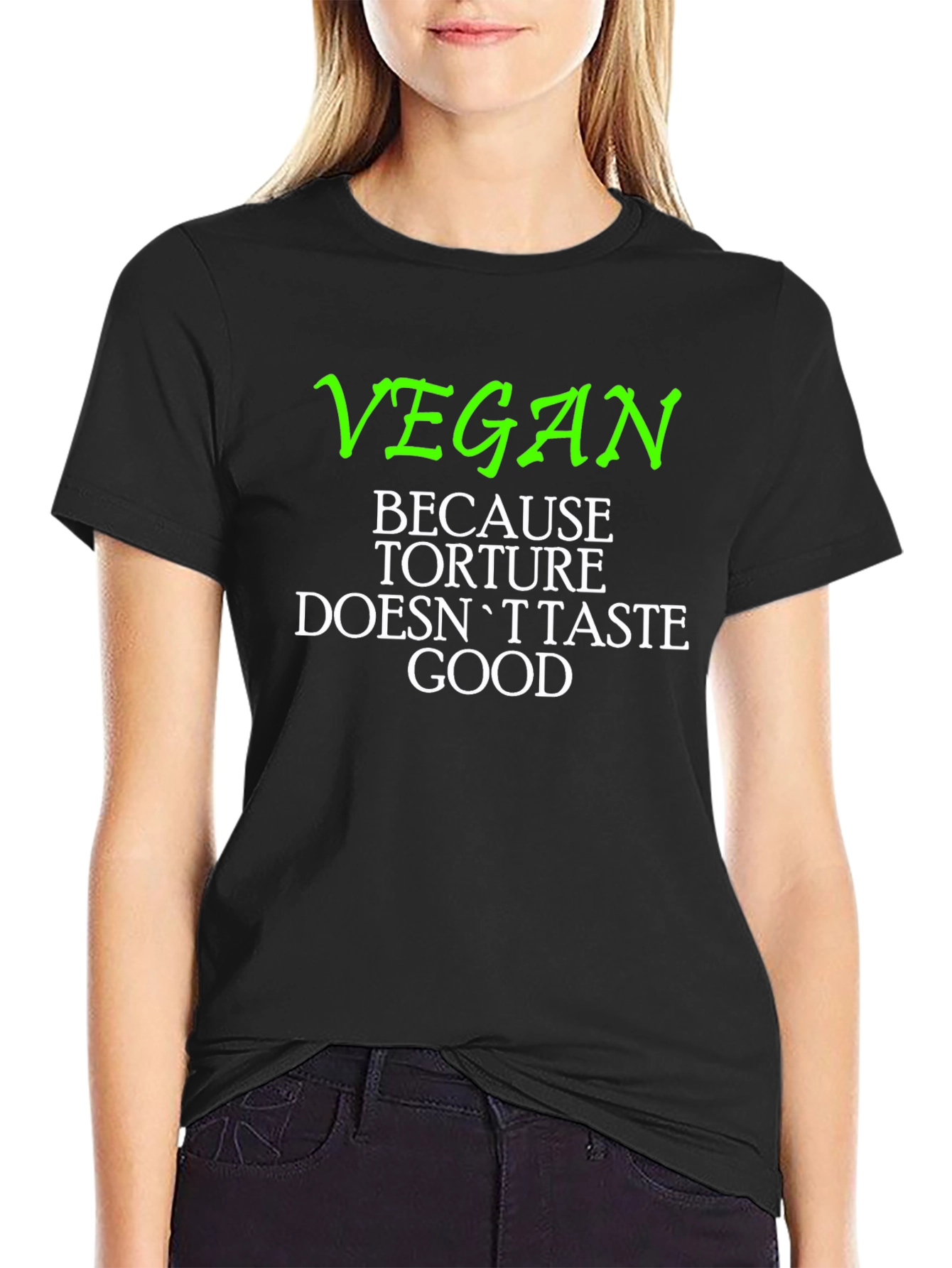 Vegan Slogan Tee - Because Torture Doesnt Taste Good