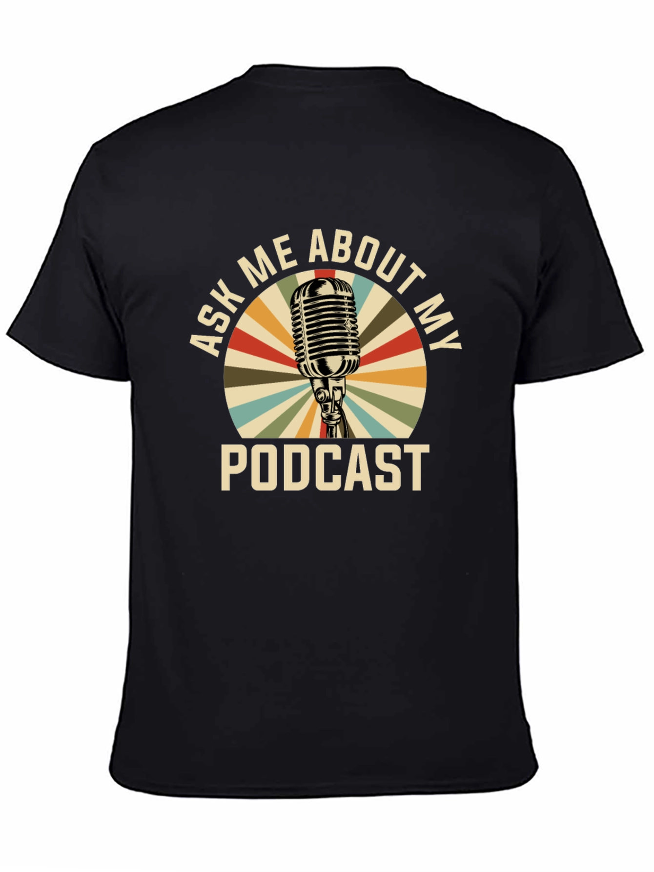 Ask Me About My Podcast T-Shirt