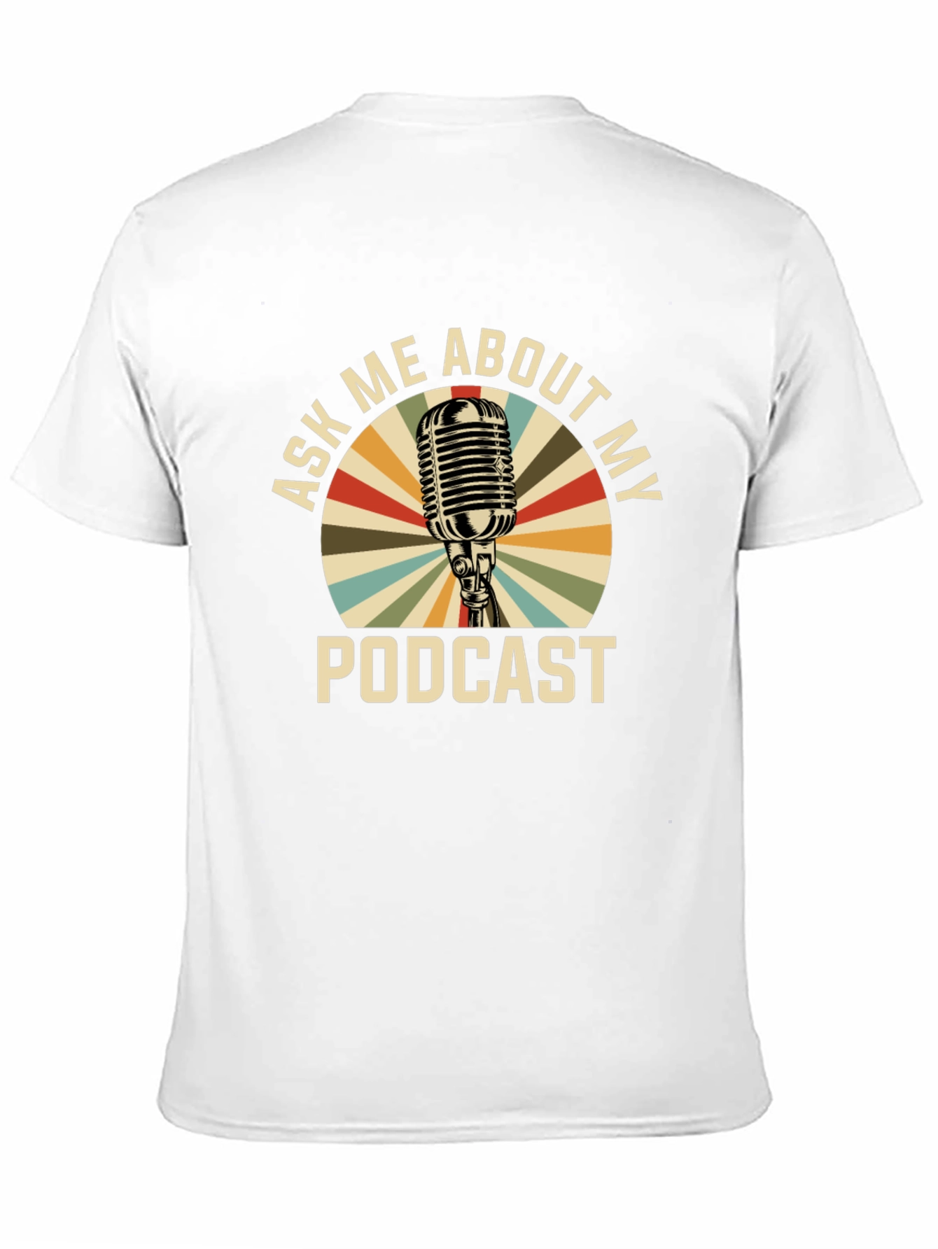 Ask Me About My Podcast T-Shirt