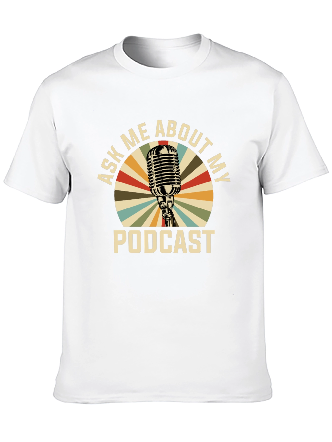 Ask Me About My Podcast T-Shirt