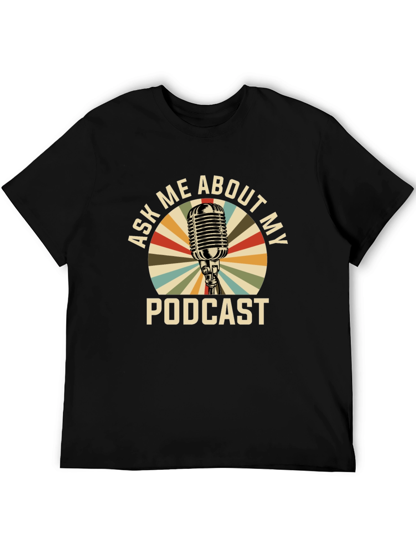 Ask Me About My Podcast T-Shirt